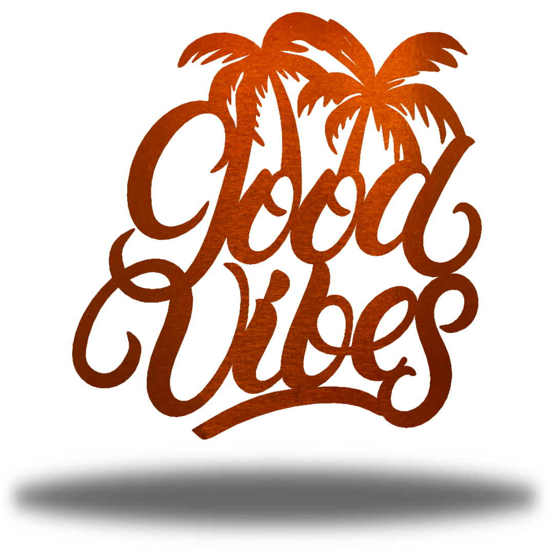 Riverside Designs-Good Vibes (CLEARANCE)-Metal Wall Art Décor