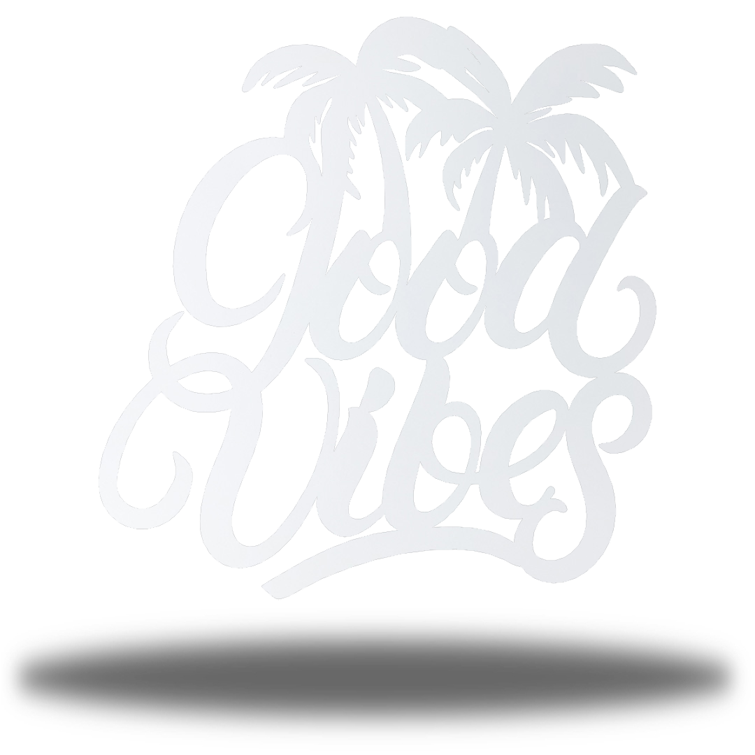 Riverside Designs-Good Vibes (CLEARANCE)-Metal Wall Art Décor