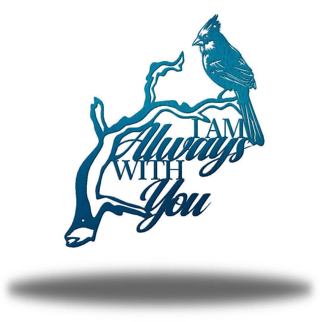 Riverside Designs-I Am Always With You-Metal Wall Art Décor