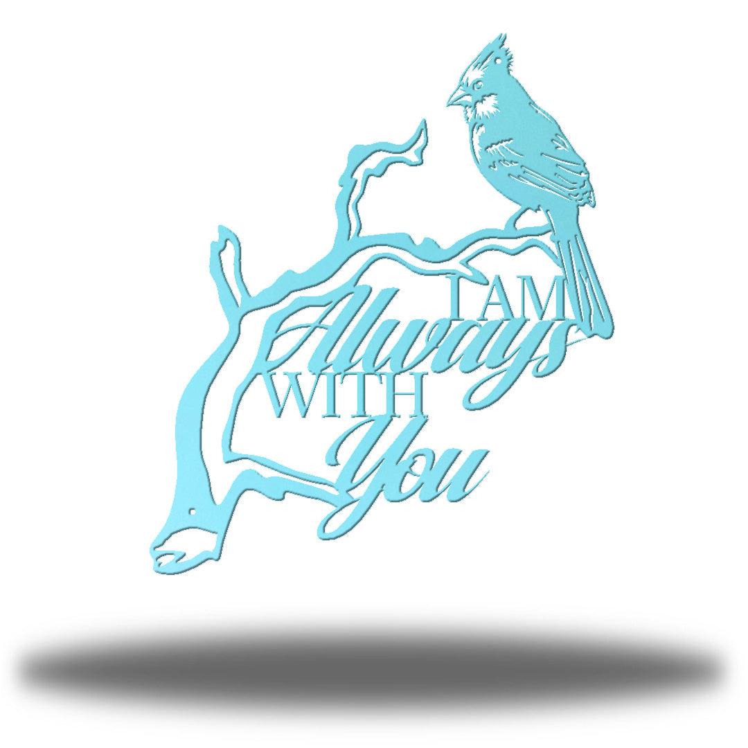 Riverside Designs-I Am Always With You-Metal Wall Art Décor
