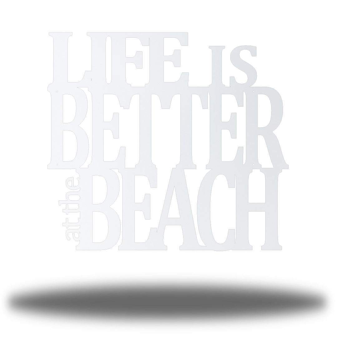 Riverside Designs-Life is Better at the Beach-Metal Wall Art Décor