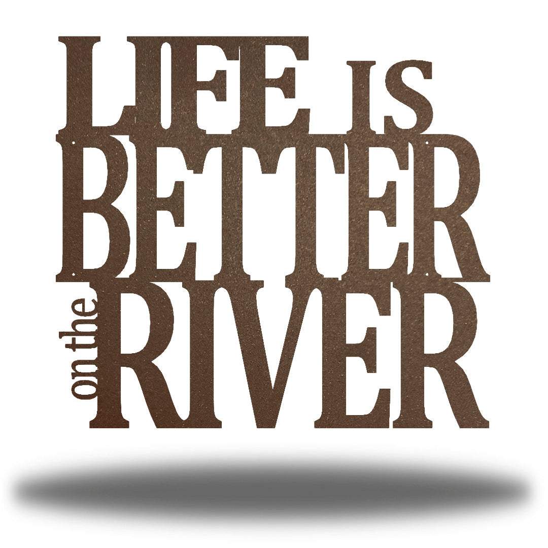 Riverside Designs-Life is Better on the River-Metal Wall Art Décor