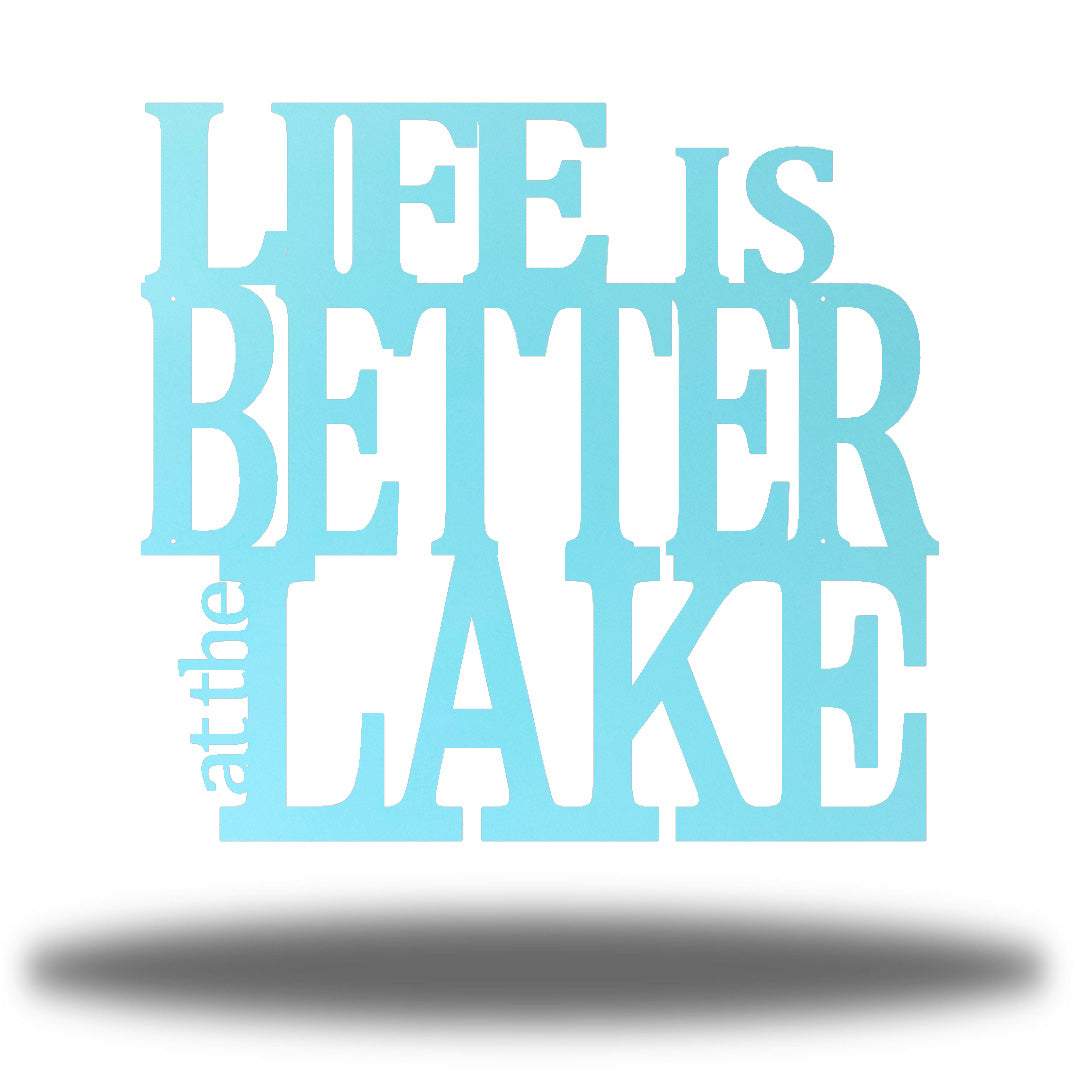 Riverside Designs-Life is Better at the Lake-Metal Wall Art Décor