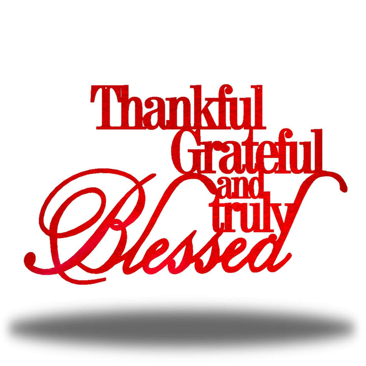 Riverside Designs-Thankful, Grateful & Truly Blessed (CLEARANCE)-Metal Wall Art Décor