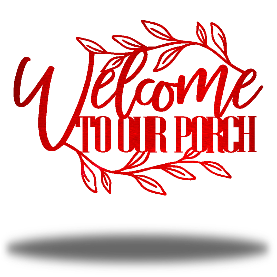 Riverside Designs-Welcome to Our Porch (CLEARANCE)-Metal Wall Art Décor