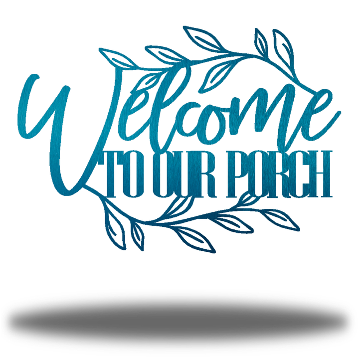 Riverside Designs-Welcome to Our Porch (CLEARANCE)-Metal Wall Art Décor
