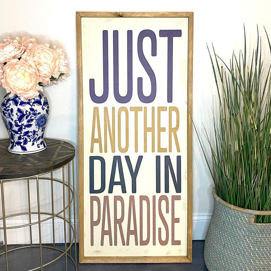 Another Day In Paradise Wood Sign-Riverside Designs-Wood