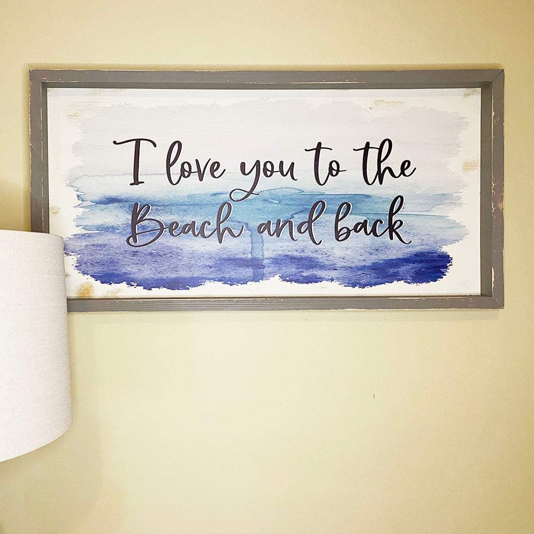I Love You to the Beach and Back Wood Sign-Riverside Designs-Wood